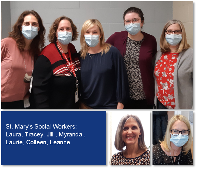 St. Mary’s seven Social Workers are pictured in collage.  Text included: St. Mary's Social Workers: Laura, Tracey, Jill , Myranda , Laurie, Colleen, Leanne